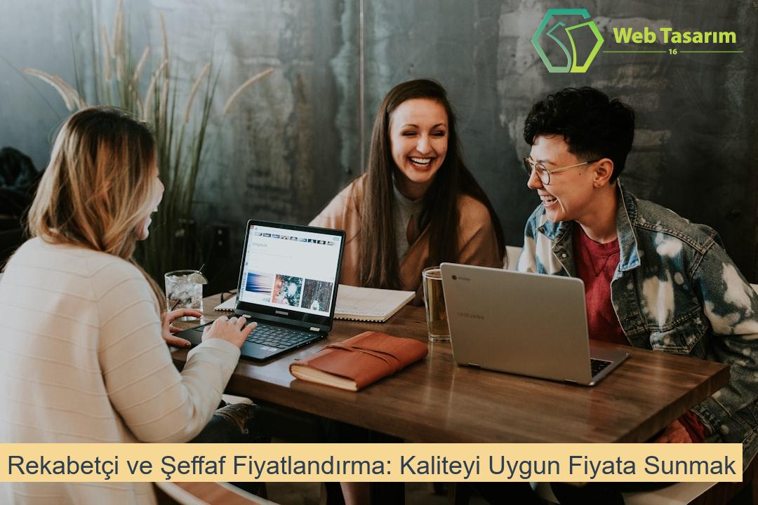 Rekabetçi ve Şeffaf Fiyatlandırma: Kaliteyi Uygun Fiyata Sunmak