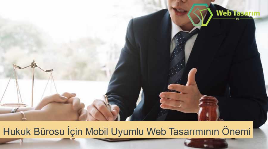 Hukuk Bürosu İçin Mobil Uyumlu Web Tasarımının Önemi