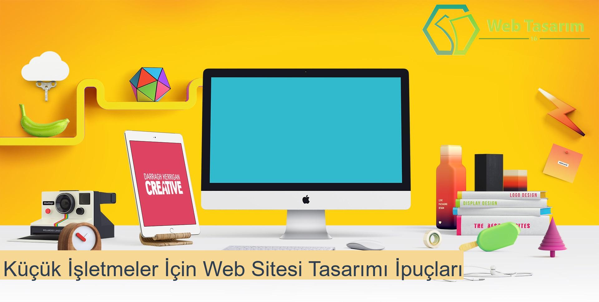 Küçük İşletmeler İçin Web Sitesi Tasarımı İpuçları