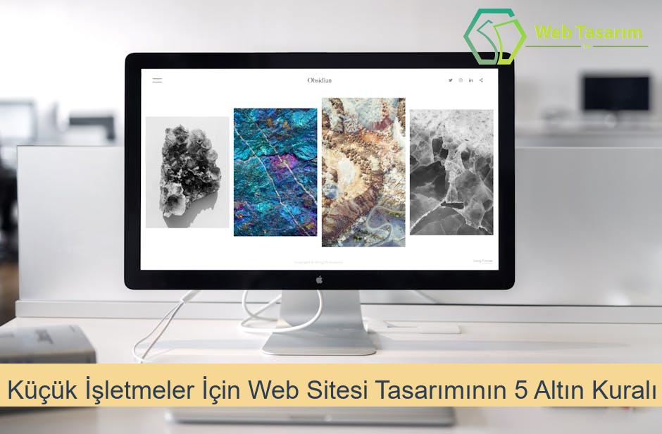 Küçük İşletmeler İçin Web Sitesi Tasarımının 5 Altın Kuralı