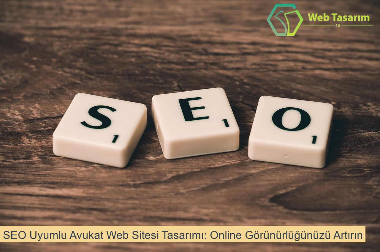 SEO Uyumlu Avukat Web Sitesi Tasarımı: Online Görünürlüğünüzü Artırın