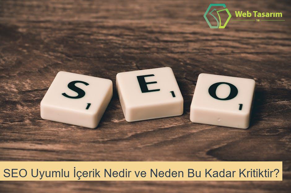 SEO Uyumlu İçerik Nedir ve Neden Bu Kadar Kritiktir?