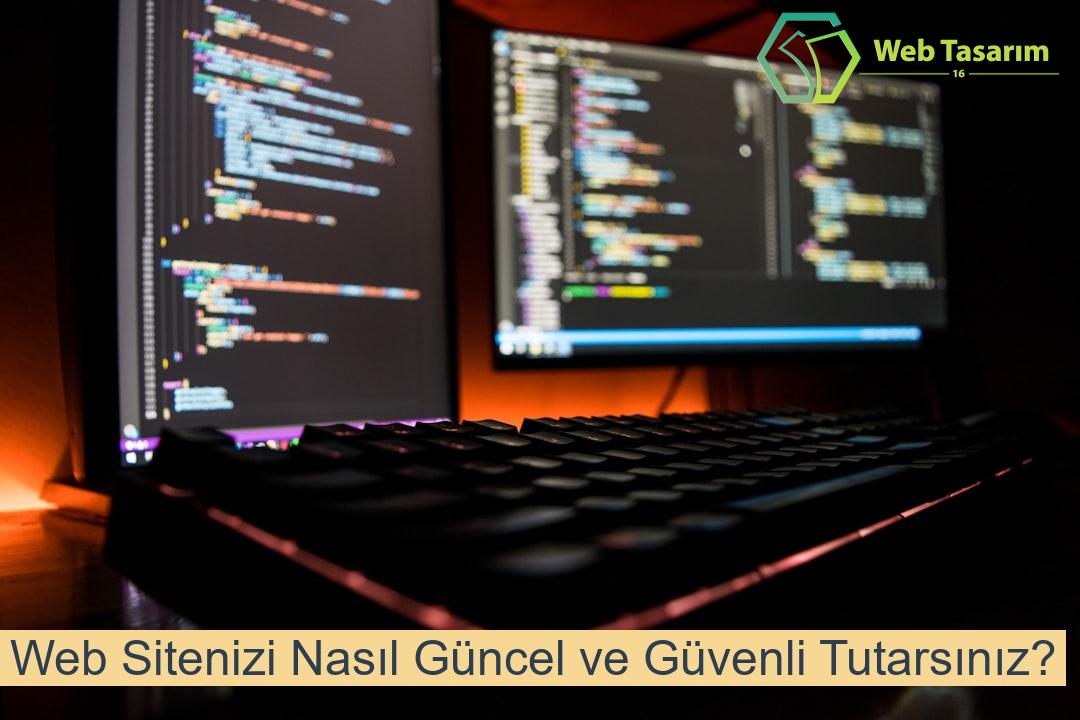 Web Sitenizi Nasıl Güncel ve Güvenli Tutarsınız?